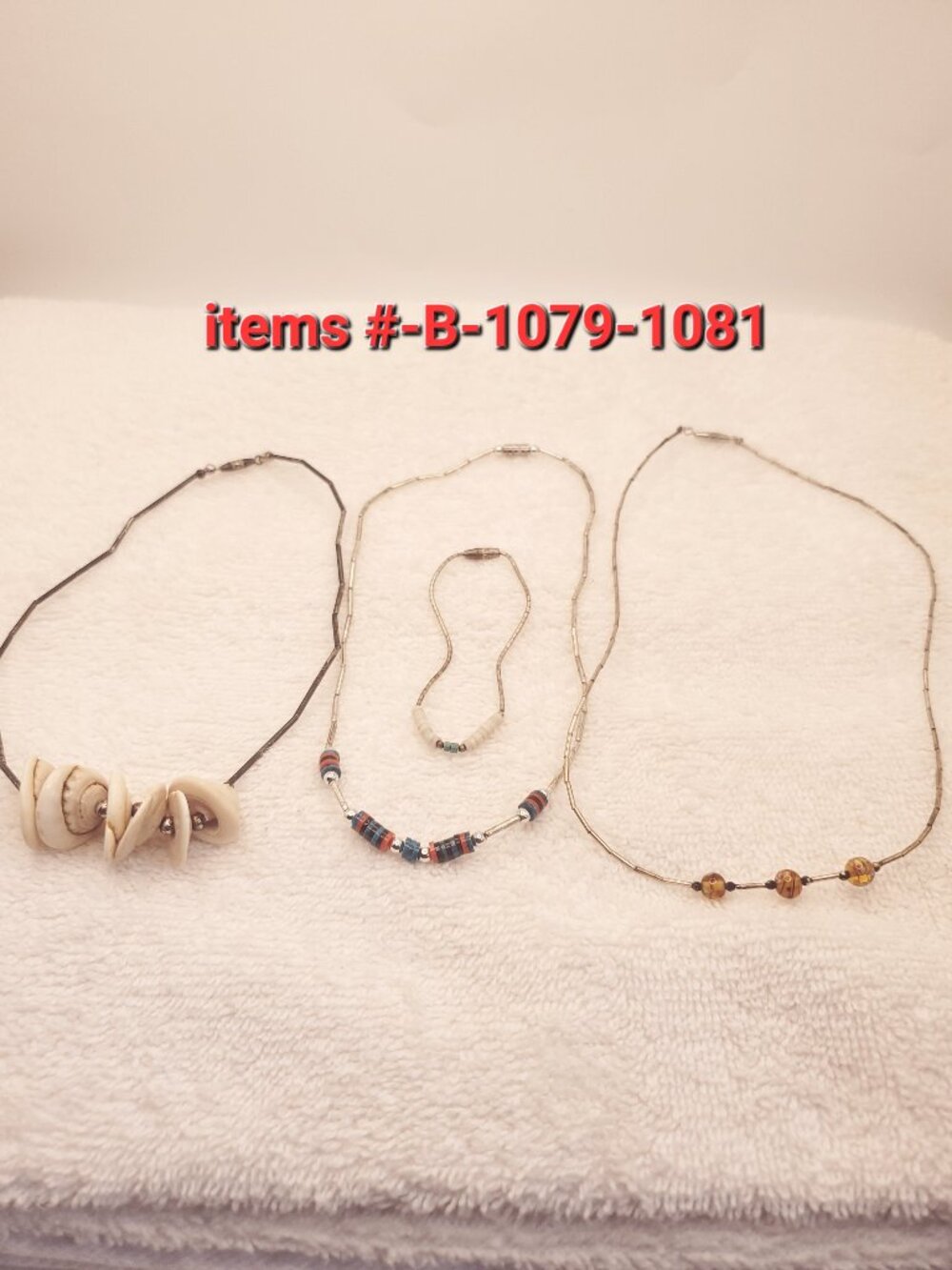 3 Necklaces, items # B-1079-1081,. wt .  29 grams .
